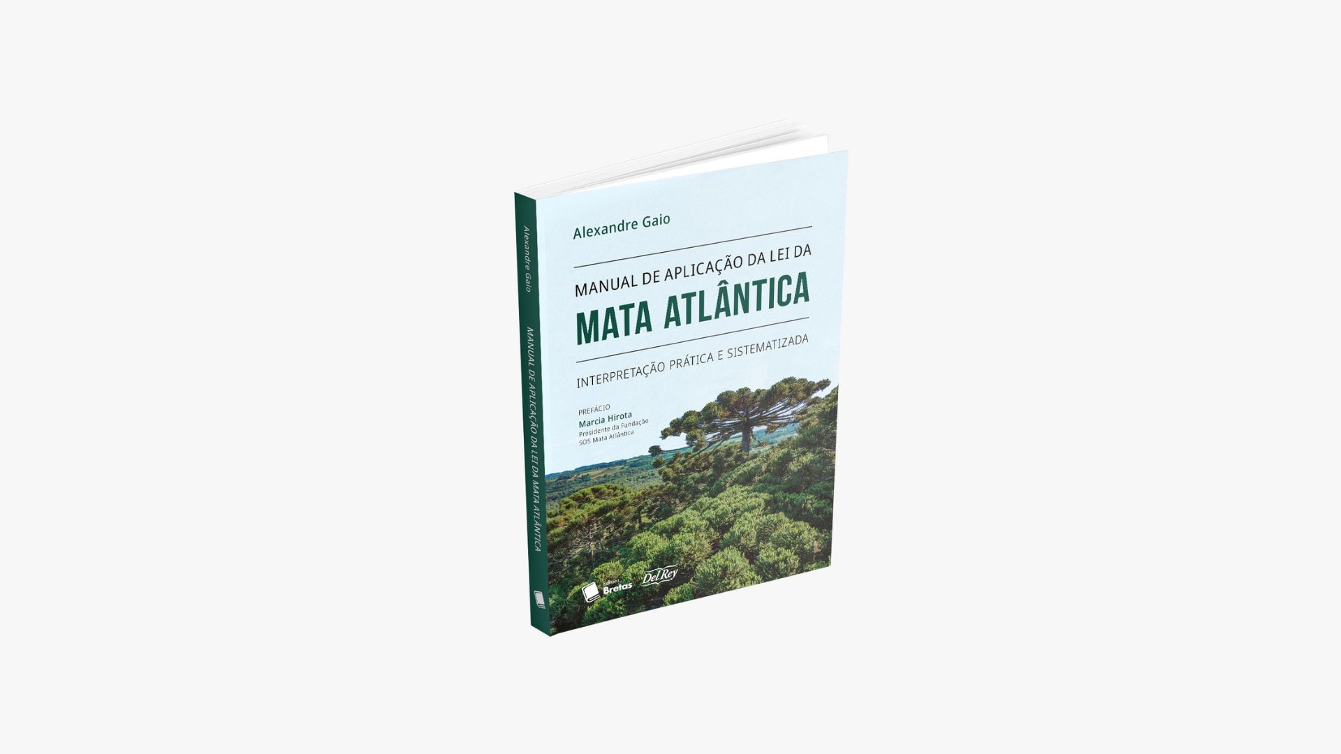 Lançamento do “Manual de aplicação da Lei da Mata Atlântica: interpretação prática e sistematizada” + bate-papo com Alexandre Gaio